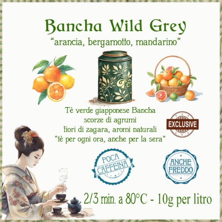 Bancha Wild Grey - Agrumi (poca teina) Conf. 75/150/250 g