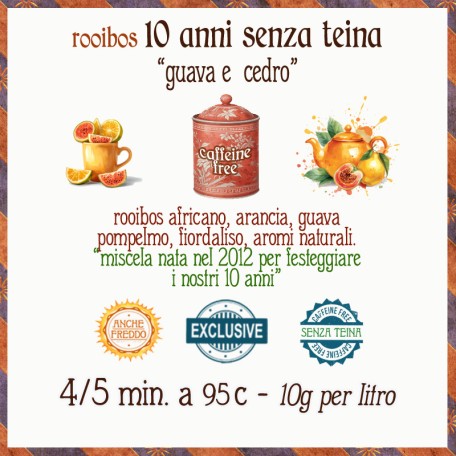 10 Anni Senza Teina - cedro e guava Conf. 75/150/250 g