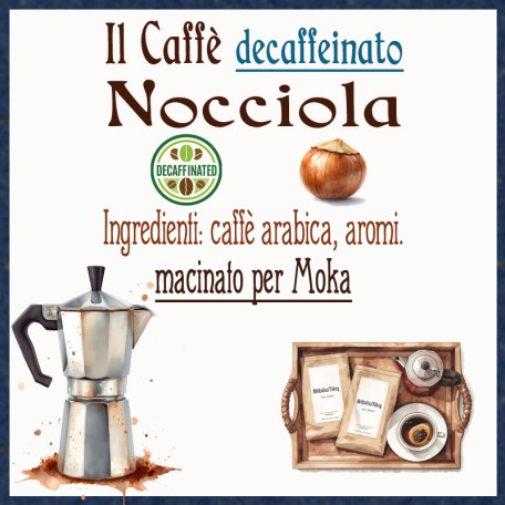 Caffè Nocciola DECAFFEINATO 100g.